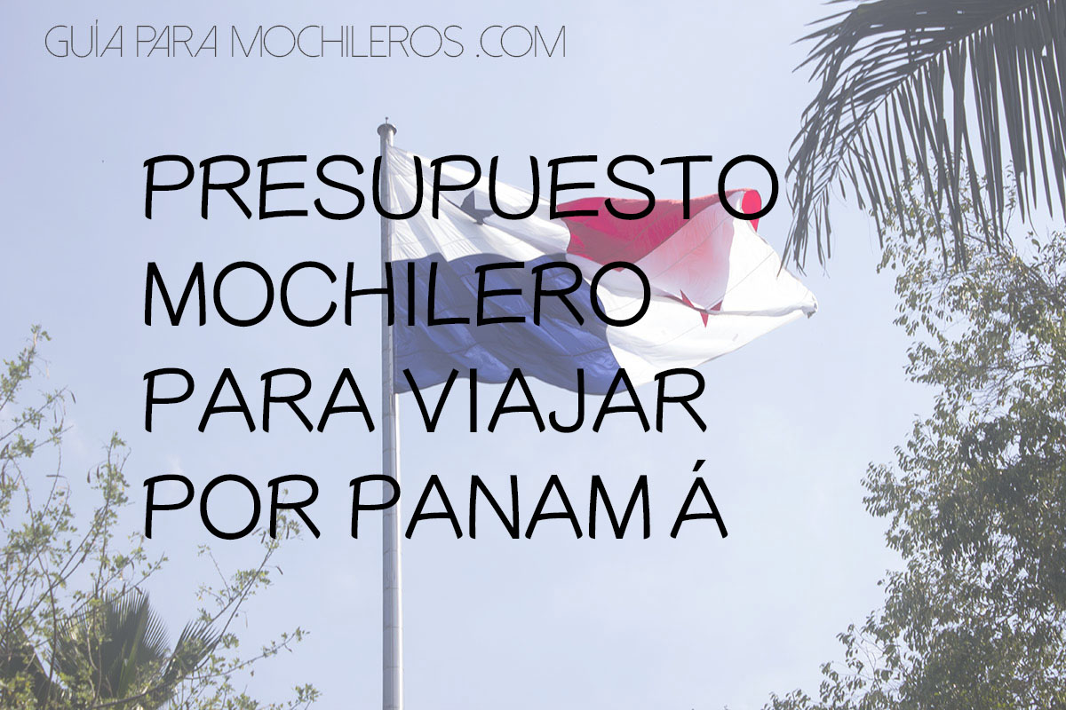 presupuesto-mochilero-panama